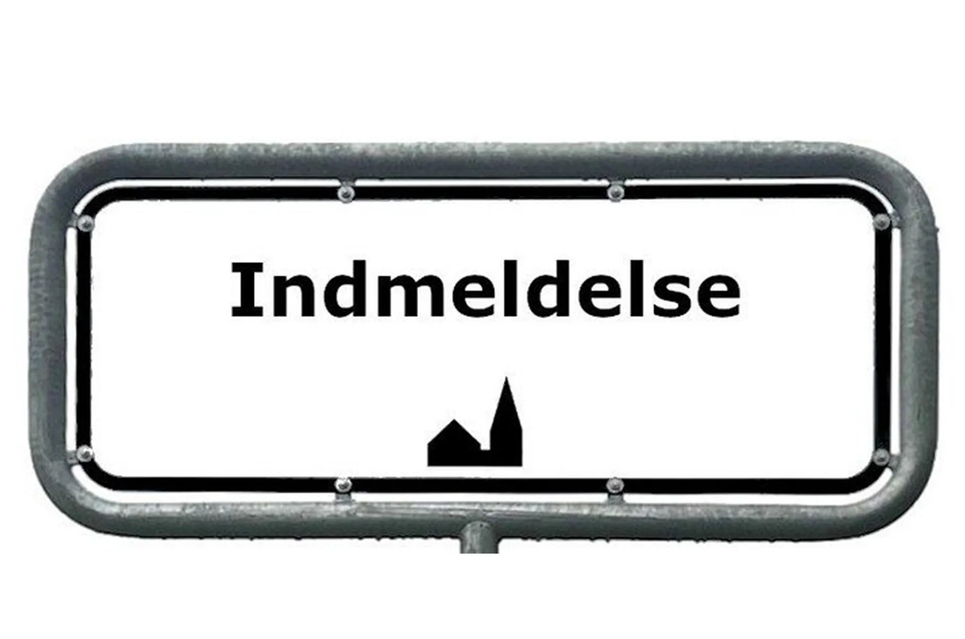 Schild: "Indmeldelse" (Anmeldung).