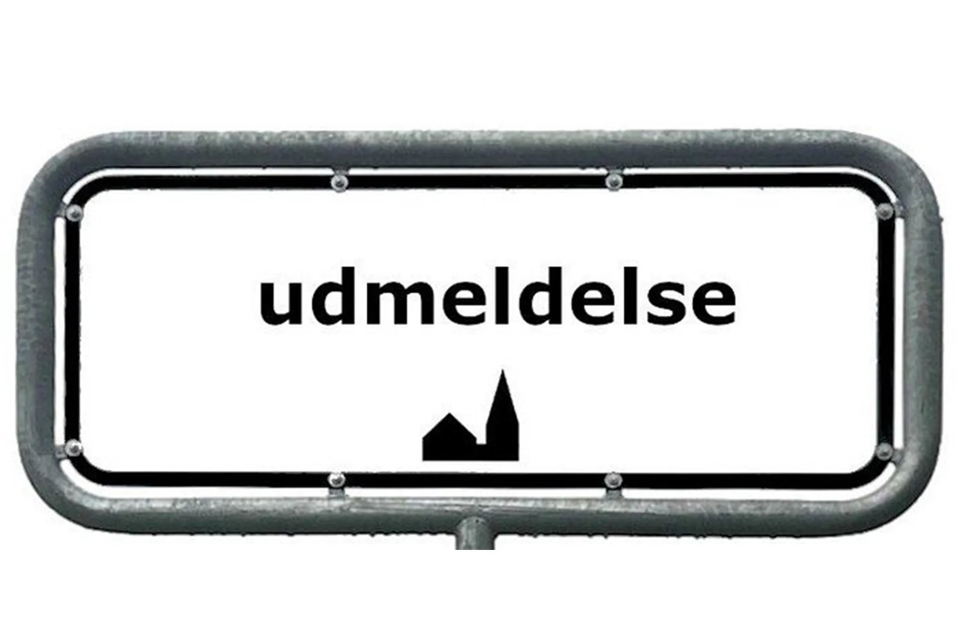 Schild: "udmeldelse" (Abmeldung).